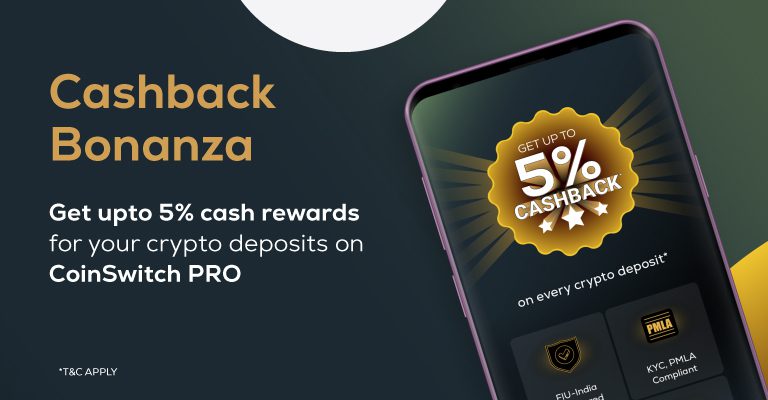 Get up to 5% cash rewards for your crypto deposits - CoinSwitch Pro
