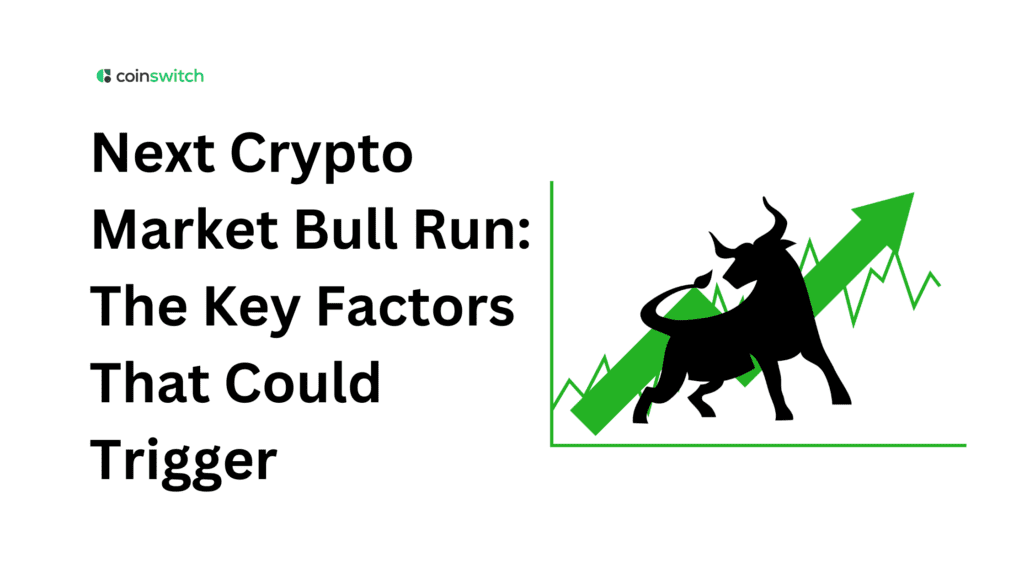 Next Crypto Market Bull Run in 2026: The Key Factors That Could Trigger
