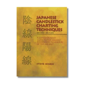 Japanese Candlestick Charting Techniques by Steve Nison