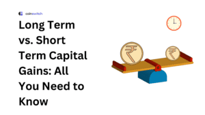 Long Term vs. Short Term Capital Gains: All You Need to Know