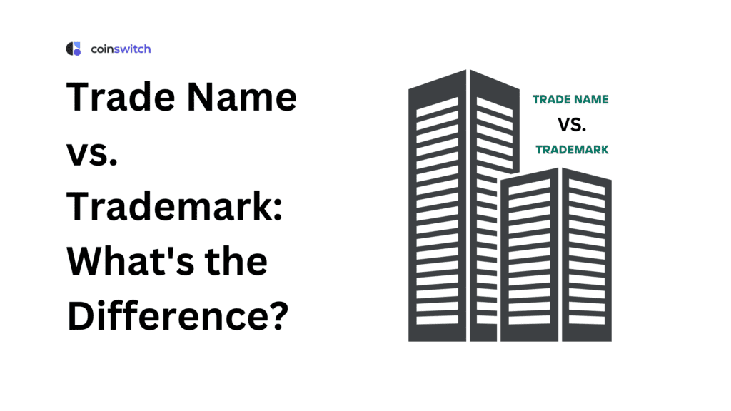 Trade Name vs. Trademark: What's the Difference?
