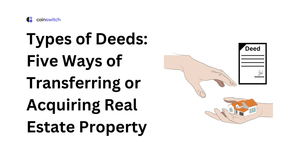 Types of Deeds - Five Ways of Transferring or Acquiring Real Estate Property