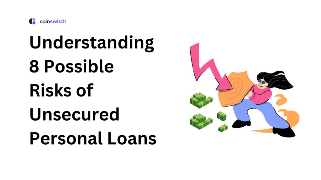 Understanding 8 Possible Risks of Unsecured Personal Loans
