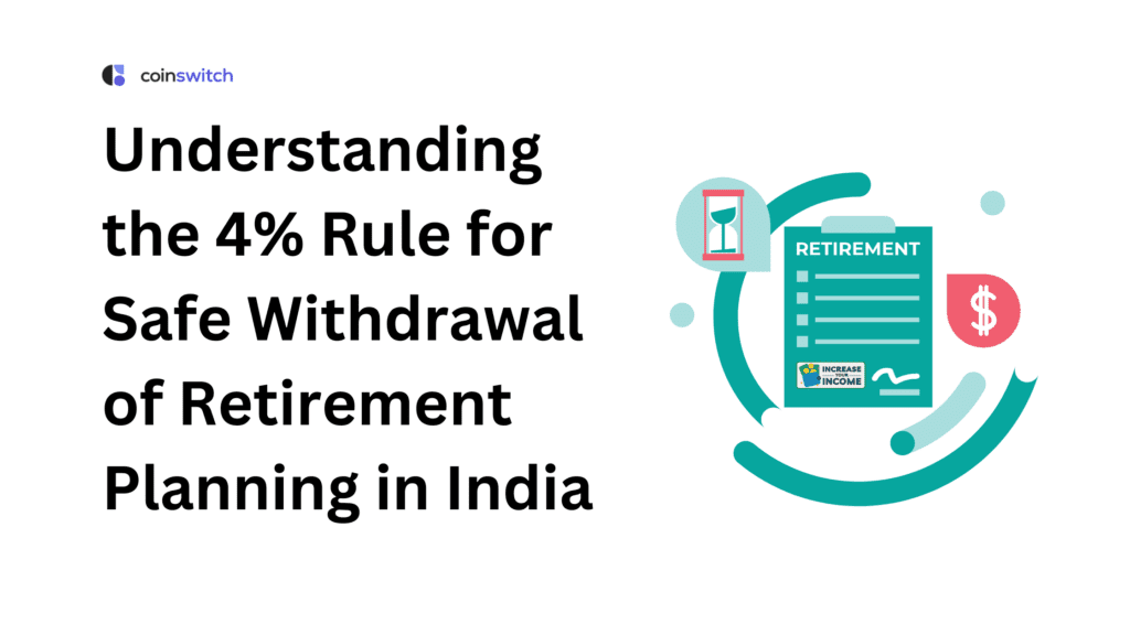 Understanding the 4% Rule for Safe Withdrawal of Retirement Planning in India