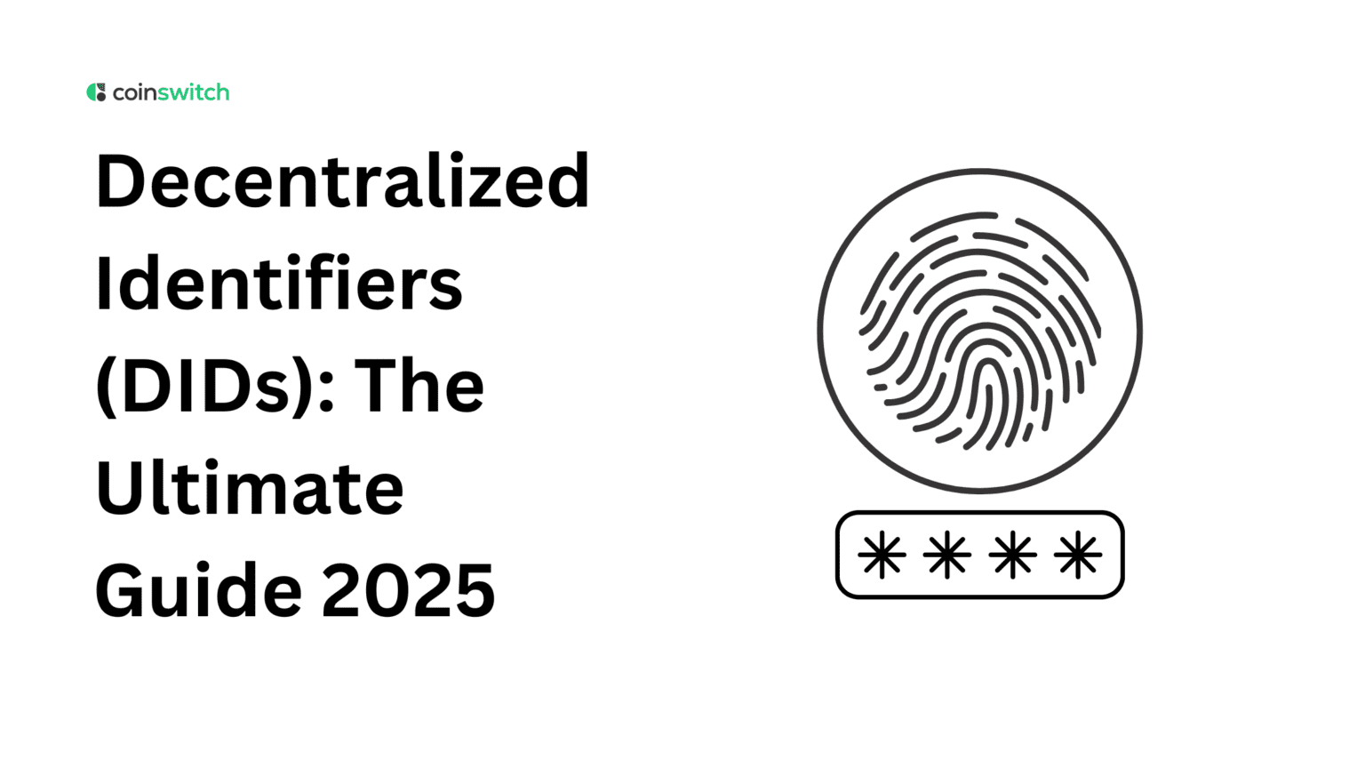 Decentralized Identifiers (DIDs): The Ultimate Guide 2025