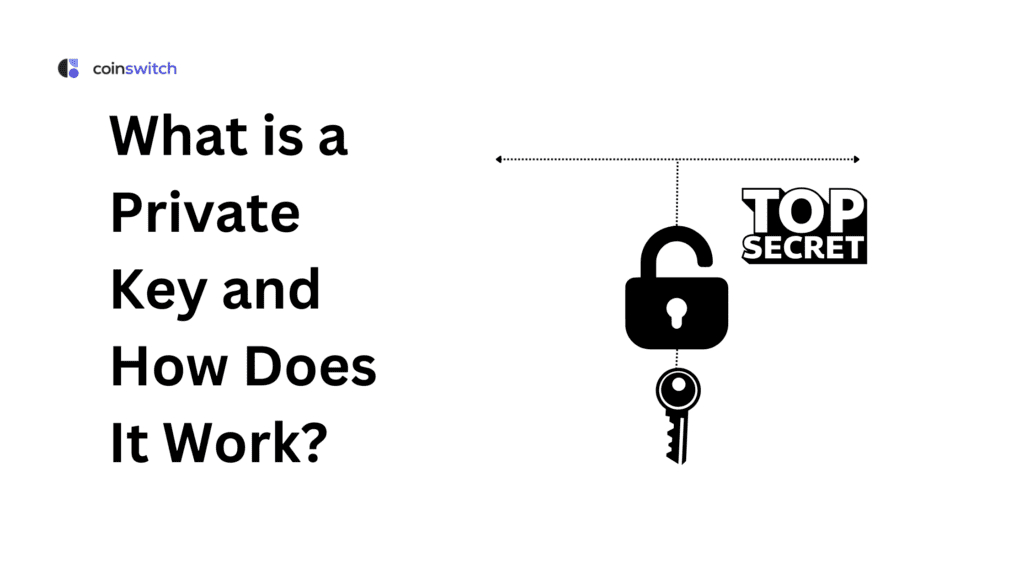What is a Private Key and How Does It Work?