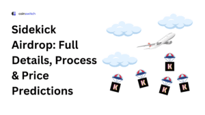 Sidekick Airdrop: Full Details, Process & Price Predictions