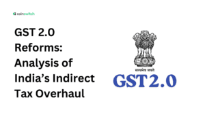 GST 2.0 Reforms: Analysis of India’s Indirect Tax Overhaul