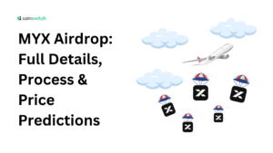 MYX Airdrop: Full Details, Process & Price Predictions