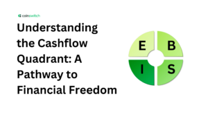 Understanding the Cashflow Quadrant: A Pathway to Financial Freedom