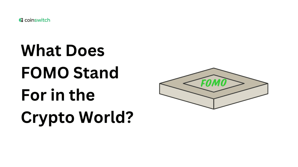 What Does FOMO Stand For in the Crypto World?