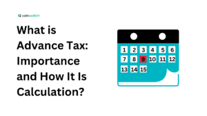 What is Advance Tax: Importance and How It Is Calculation?