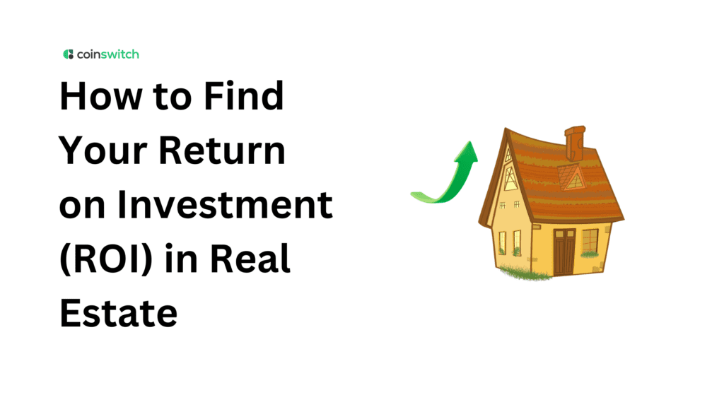 How to Find Your Return on Investment (ROI) in Real Estate: A Guide