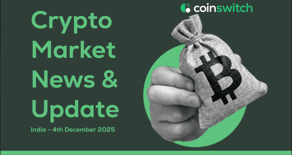 Crypto market news and sentiment update, for the cryptocurrency in India for November 2025. Source: CoinSwitch.