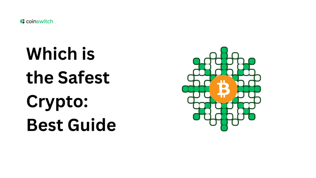 Which is the Safest Crypto: Best Guide