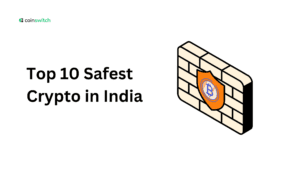 Top 10 Safest Crypto in India