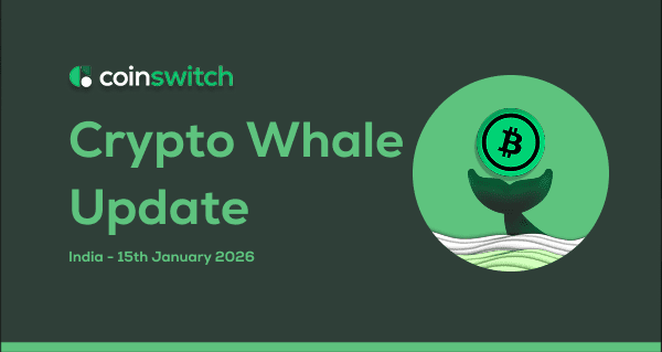 Crypto whale transactions update with Bitcoin whale icon and CoinSwitch branding – 15 January 2026