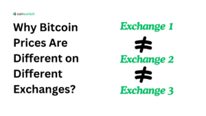 Why Bitcoin Prices Are Different on Different Exchanges?