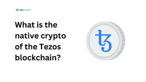 What is the native crypto of the Tezos blockchain?