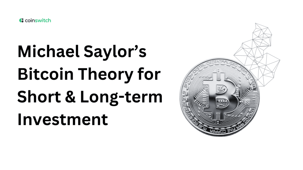 Michael Saylor’s Bitcoin Theory for Short & Long-term Investment