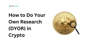 How to Do Your Own Research (DYOR) in Crypto