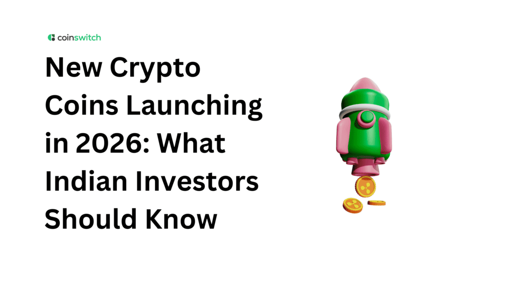 New Crypto Coins Launching in 2026: What Indian Investors Should Know