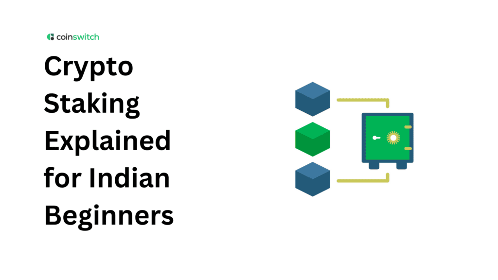 Crypto Staking Explained for Indian Beginners