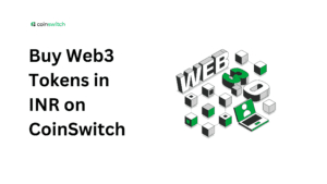 Buy Web3 Tokens in INR on CoinSwitch