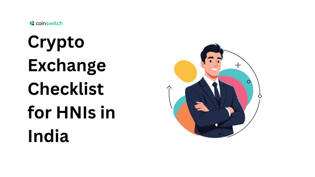 Crypto Exchange Checklist for HNIs India