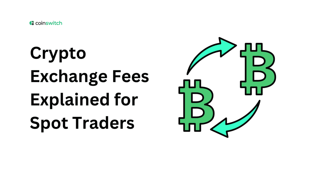 Crypto Exchange Fees Explained for Spot Traders