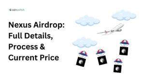 Nexus Airdrop: Full Details, Process & Current Price