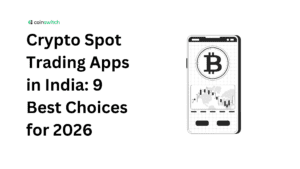 Crypto Spot Trading Apps in India: 9 Best Choices for 2026