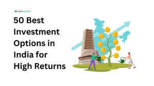 50 Best Investment Options in India for High Returns