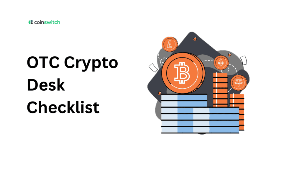 OTC Crypto Desk Checklist: How to Evaluate an Indian Platform