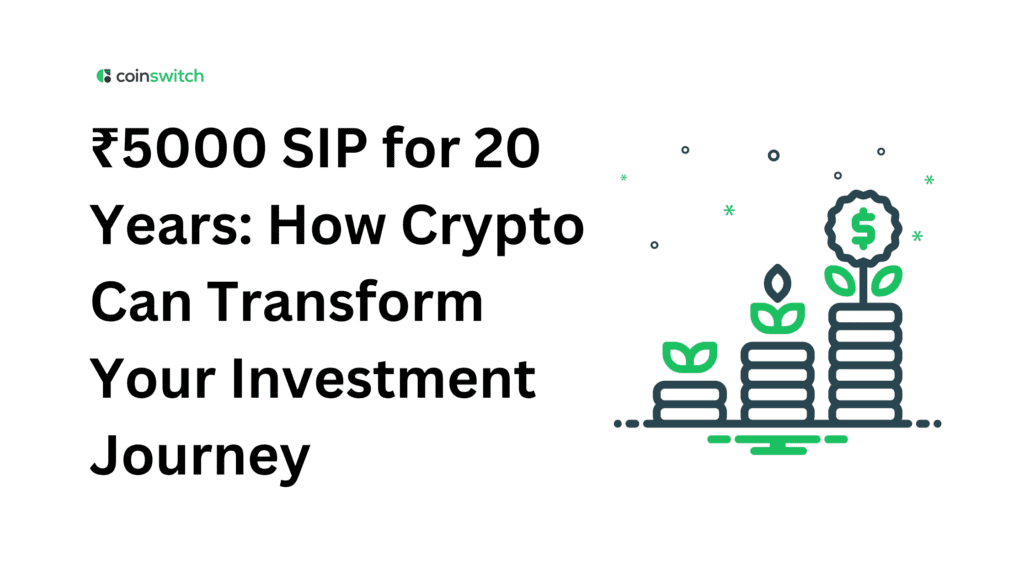 ₹5000 SIP for 20 Years: How Crypto Can Transform Your Investment Journey