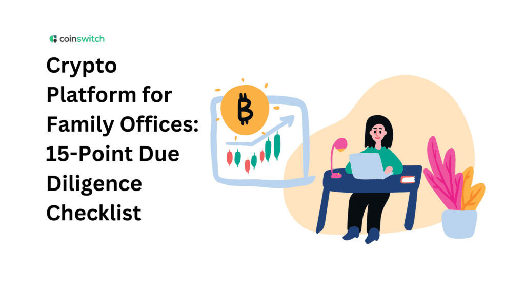 Crypto Platform for Family Offices: 15-Point Due Diligence Checklist