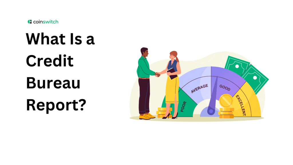 What Is a Credit Bureau Report?