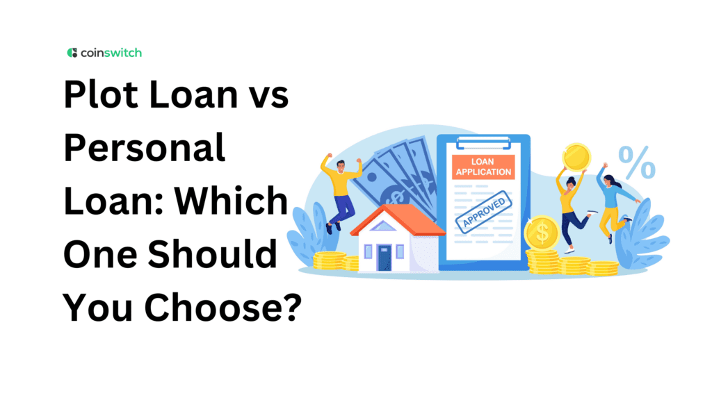 Plot Loan vs Personal Loan: Which One Should You Choose?