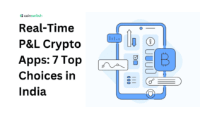 Real-Time P&L Crypto Apps: 7 Top Choices in India