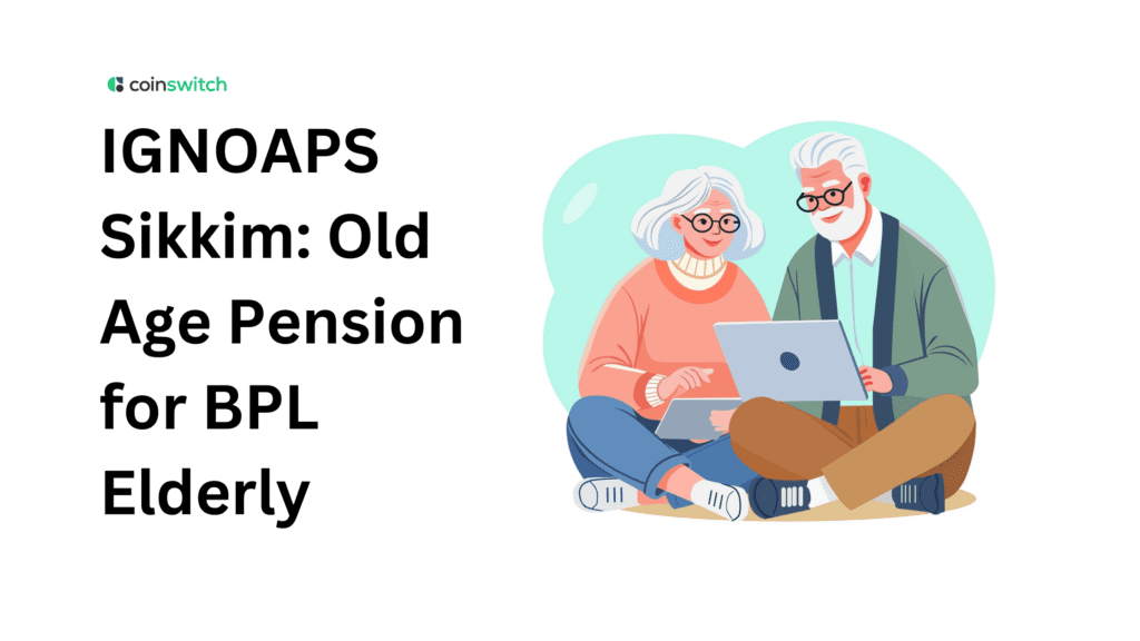 IGNOAPS Sikkim: Old Age Pension for BPL Elderly