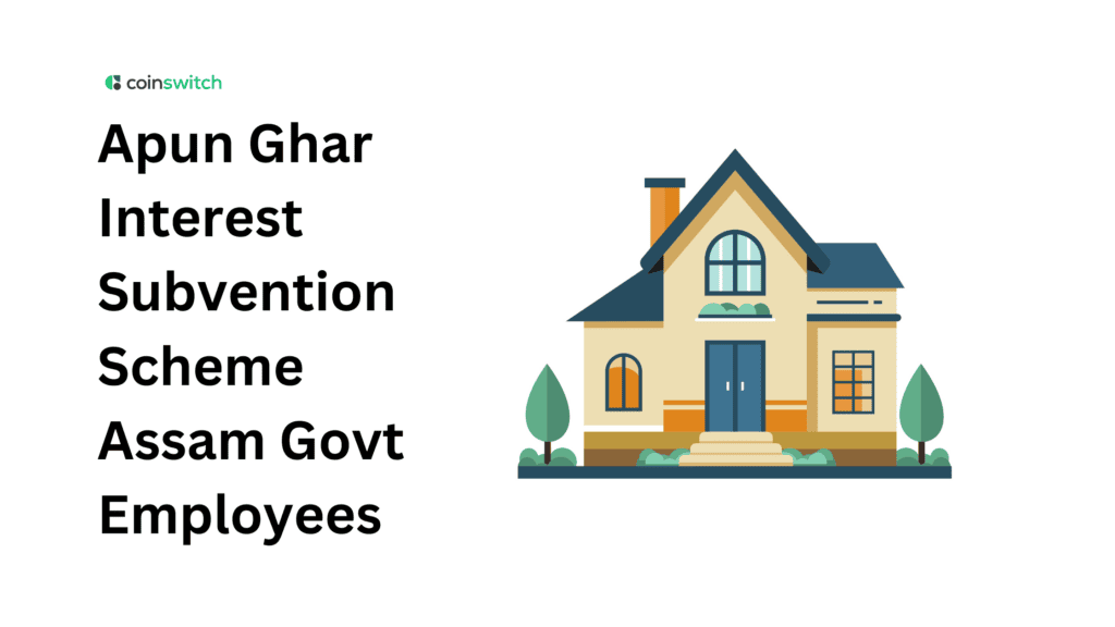 Apun Ghar Interest Subvention Scheme Assam Govt Employees