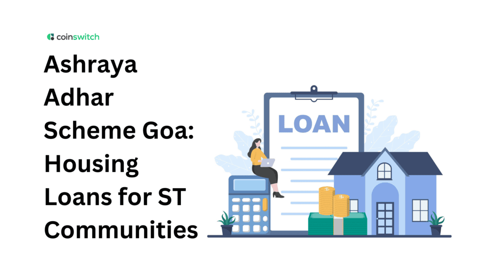 Ashraya Adhar Scheme Goa: Housing Loans for ST Communities
