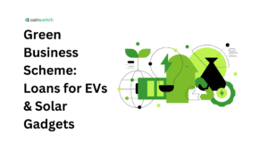 Green Business Scheme: Loans for EVs & Solar Gadgets