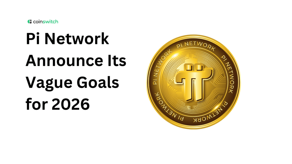 Pi Network Announce Its Vague Goals for 2026