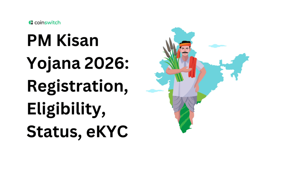 PM Kisan Yojana 2026: Registration, Eligibility, Status, eKYC & ₹6,000 Benefit