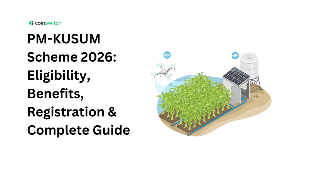 PM-KUSUM Scheme 2026: Eligibility, Benefits, Registration & Complete Guide 