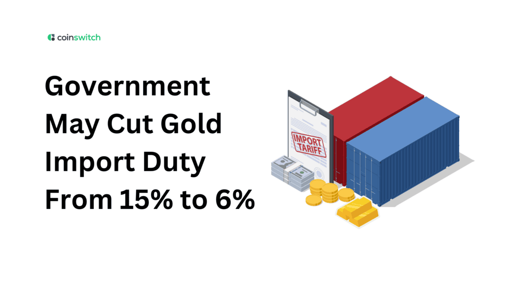 Government May Cut Gold Import Duty From 15% to 6%