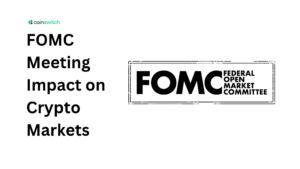 FOMC Meeting Impact on Crypto Markets